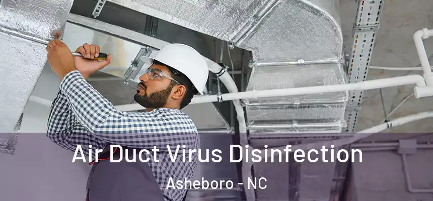  Air Duct Virus Disinfection Asheboro - NC